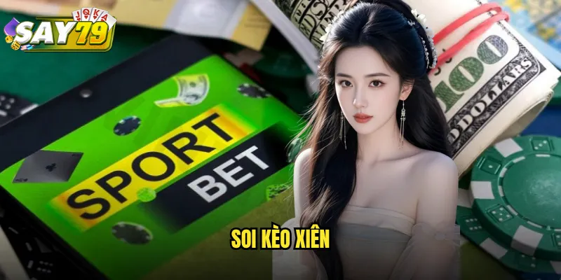 soi kèo xiên