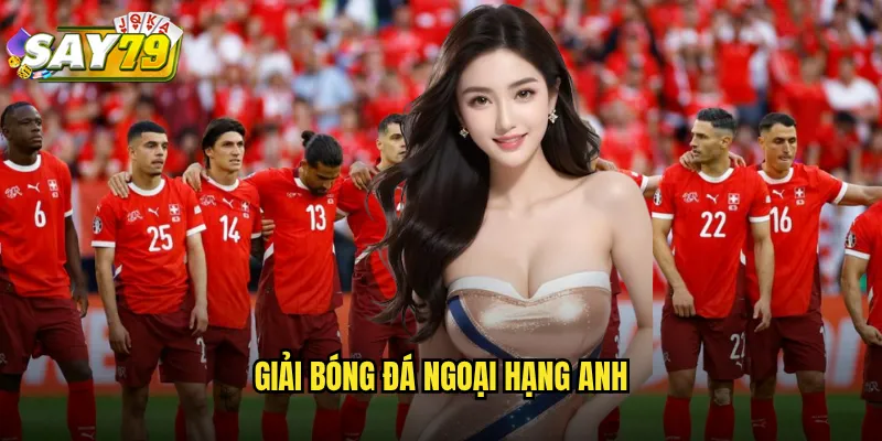 giải bóng đá ngoại hạng anh