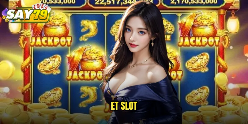 ET Slot