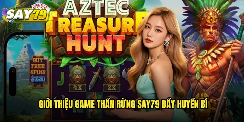 Giới Thiệu Game Thần Rừng say79 Đầy Huyền Bí
